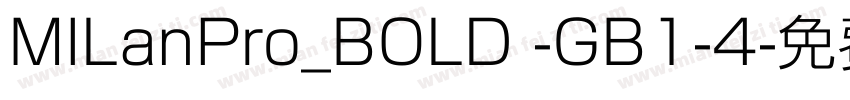 MILanPro_BOLD -GB1-4字体转换